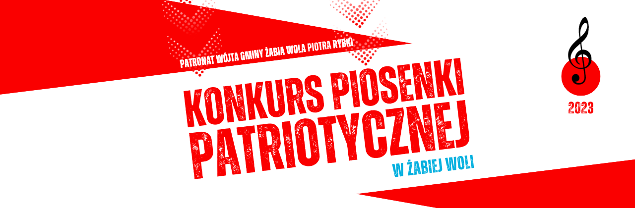 KONKURS PIOSENKI PATRIOTYCZNEJ / zgłoszenia