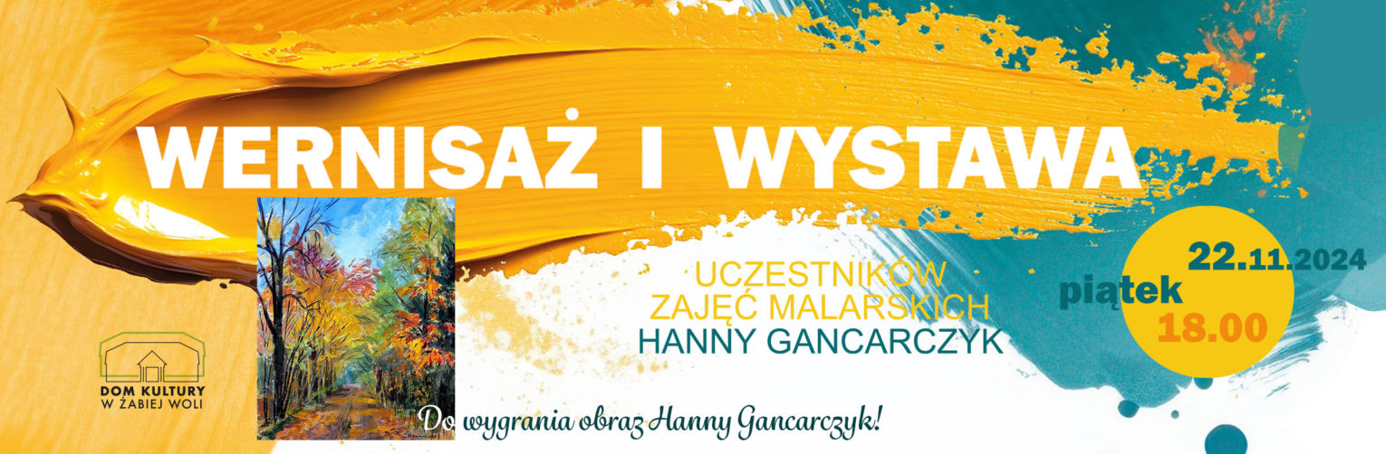 WERNISAŻ uczestników zajęć malarskich Hanny Gancarczyk