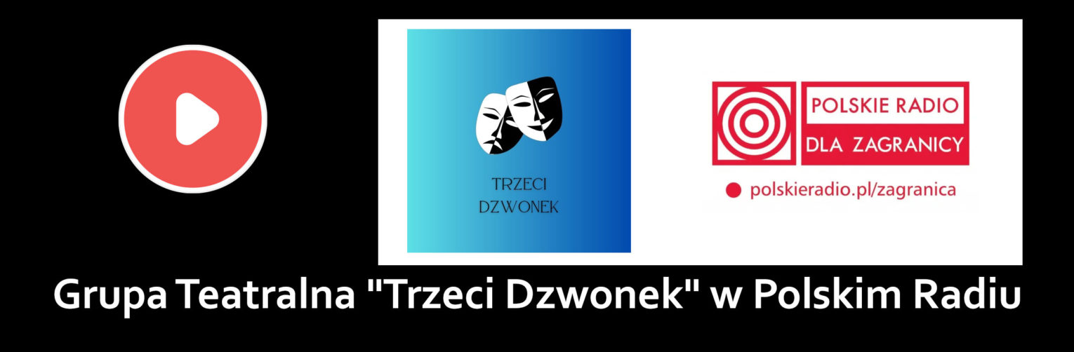 Grupa Teatralna “Trzeci Dzwonek” w Polskim Radiu