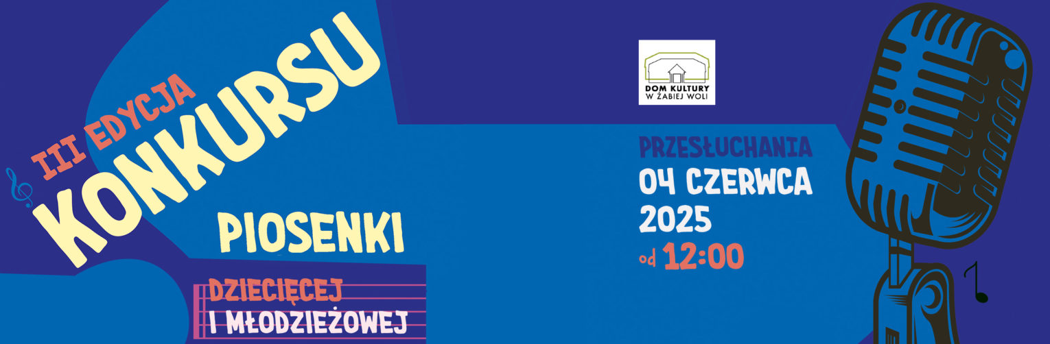 III edycja KONKURSU PIOSENKI DZIECIĘCEJ I MŁODZIEŻOWEJ